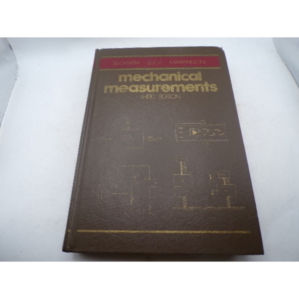 Mechanical Measurements 3rd Edition Beckwith Buck Marangoni Hardcover 1982